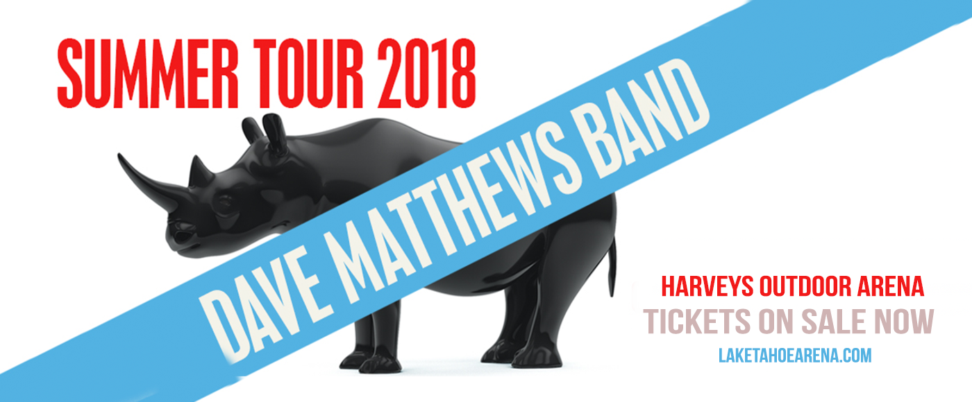 Dave Matthews Band at Harveys Outdoor Arena tickets Dave Matthews Band at Harveys Outdoor Arena