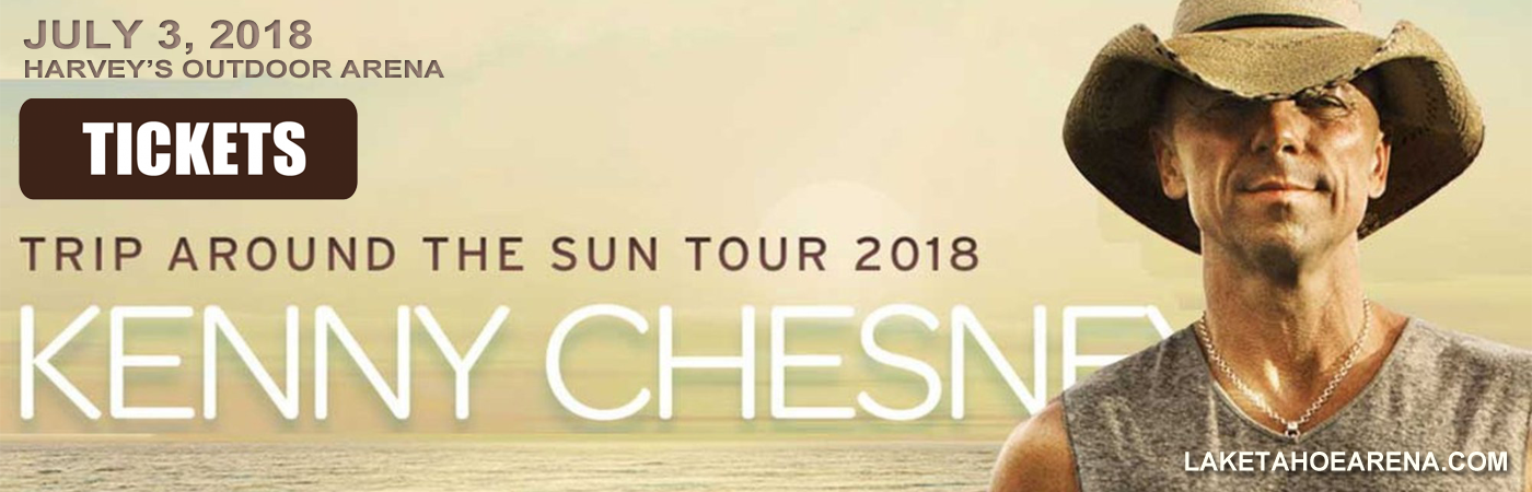 Kenny Chesney at Harveys Outdoor Arena tickets Kenny Chesney at Harveys Outdoor Arena