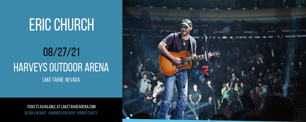 Eric Church at Harveys Outdoor Arena tickets Eric Church at Harveys Outdoor Arena
