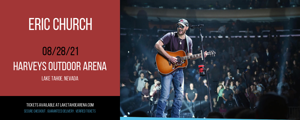 Eric Church at Harveys Outdoor Arena tickets Eric Church at Harveys Outdoor Arena