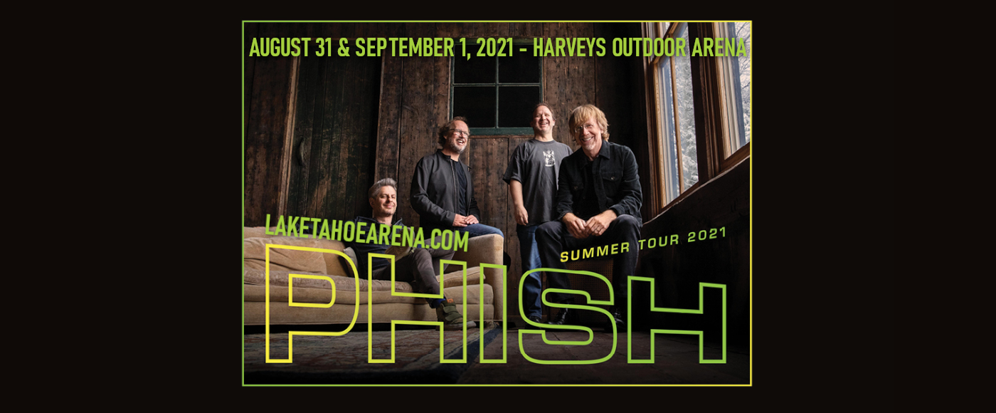 Phish [CANCELLED] at Harveys Outdoor Arena
