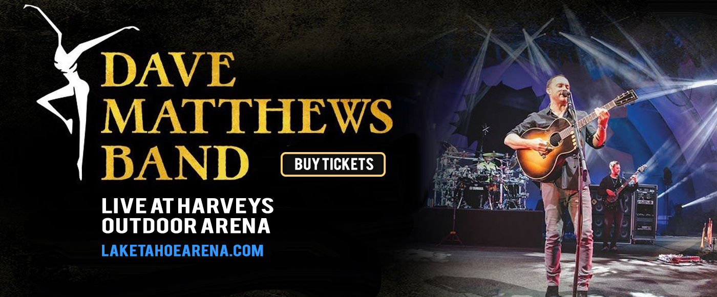 Dave Matthews Band at Harveys Outdoor Arena