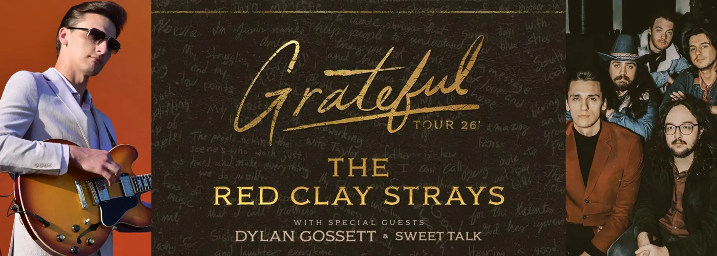 The Red Clay Strays, Dylan Gossett &amp; Sweet Talk